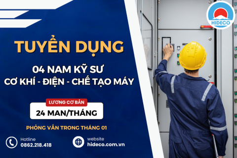 HD4277 TUYỂN 04 KỸ SƯ CƠ KHÍ - ĐIỆN ĐIỆN TỬ - TỰ ĐỘNG HOÁ - CHẾ TẠO MÁY