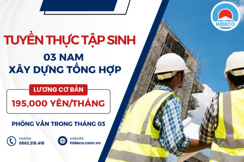 H1036 TUYỂN 03 NAM THỰC TẬP SINH XÂY DỰNG TỔNG HỢP