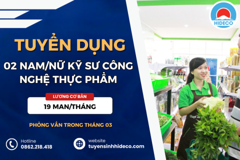 HD4388 TUYỂN 02 NAM NỮ KHỐI NGÀNH CÔNG NGHỆ THỰC PHẨM