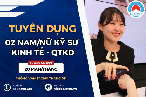 HD4398 TUYỂN 02 NAM KỸ SƯ KINH TẾ - QUẢN TRỊ KINH DOANH - MAKETING