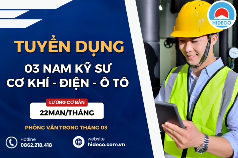 HD4397 TUYỂN 03 NAM KỸ SƯ ĐIỆN - CƠ KHÍ - TỰ ĐỘNG HOÁ - Ô TÔ