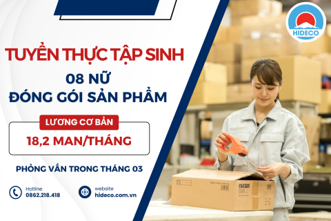 H1048 TUYỂN 08 NỮ THỰC TẬP SINH ĐÓNG GÓI HÀNG HOÁ