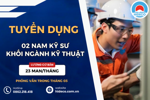 HD4445 TUYỂN 02 NAM NỮ KỸ SƯ KHỐI NGÀNH KỸ THUẬT