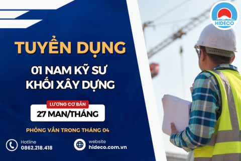 HD4532 TUYỂN 01 NAM KỸ SƯ KHỐI NGÀNH XÂY DỰNG 
