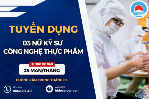 HD4573 TUYỂN 03 NỮ KỸ SƯ CÔNG NGHỆ THỰC PHẨM