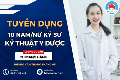 HD4576 TUYỂN 10 NAM NỮ KỸ SƯ KỸ THUẬT Y DƯỢC 