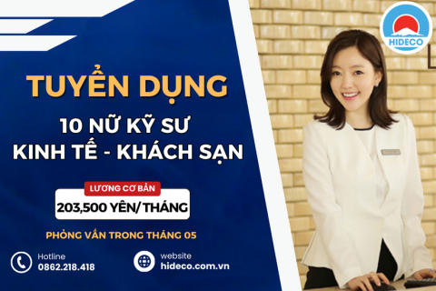 HD4580 TUYỂN 10 NỮ KỸ SƯ KHỐI NGÀNH KINH TẾ - KHÁCH SẠN