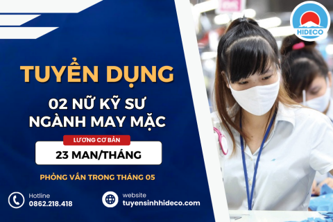 HD4592 TUYỂN 02 NỮ KỸ SƯ CÔNG NGHỆ MAY - MAY MẶC