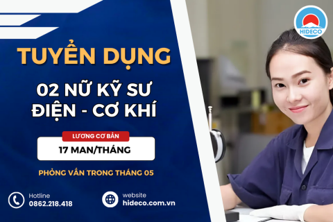 HD4621 TUYỂN 02 NỮ KỸ SƯ CƠ KHÍ - ĐIỆN TỬ - TỰ ĐỘNG HOÁ