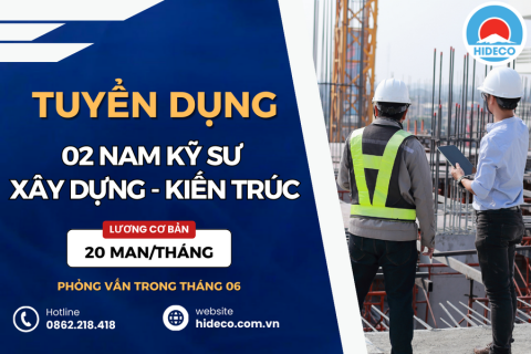 HD4647 TUYỂN 02 NAM KỸ SƯ XÂY DỰNG - KIẾN TRÚC