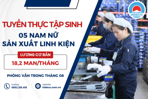 H1174 TUYỂN 05 NAM NỮ THỰC TẬP SINH SẢN XUẨT LINH KIỆN 