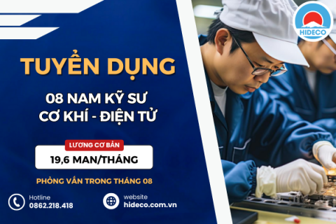 HD4859 TUYỂN 08 NAM KỸ SƯ CƠ KHÍ - ĐIỆN TỬ - ĐIỆN CÔNG NGHIỆP