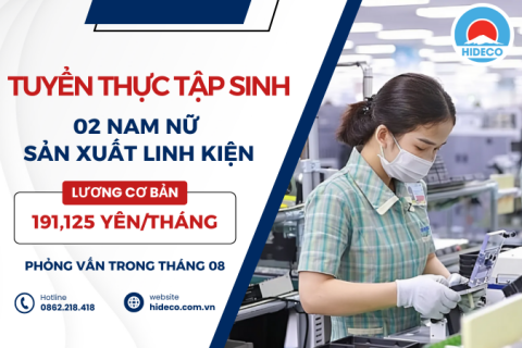 H1187 TUYỂN 02 NAM NỮ THỰC TẬP SINH SẢN XUẤT LINH KIỆN