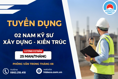 HD4882 TUYỂN 02 NAM KỸ SƯ XÂY DỰNG - KIẾN TRÚC - CẦU ĐƯỜNG