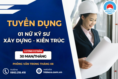 HD4881 TUYỂN 01 NỮ KỸ SƯ XÂY DỰNG - KIẾN TRÚC - MÔI TRƯỜNG - ĐỊA CHẤT
