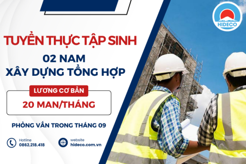 H1189 TUYỂN 02 NAM THỰC TẬP SINH XÂY DỰNG TỔNG HỢP