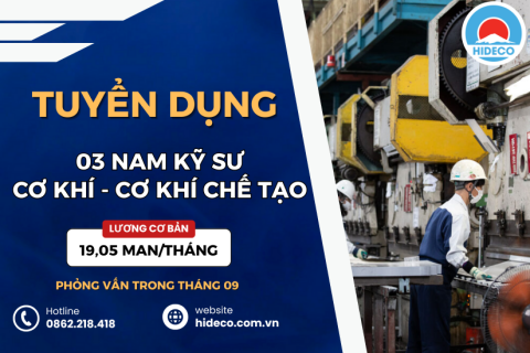 HD4914 TUYỂN 03 NAM KỸ SƯ CƠ KHÍ - CƠ ĐIỆN TỬ - CƠ KHÍ CHẾ TẠO