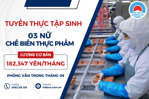 H1203 TUYỂN 03 NỮ THỰC TẬP SINH CHẾ BIẾN THỰC PHẨM