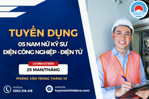 HD4985 TUYỂN 05 NAM NỮ KỸ SƯ ĐIỆN TỬ - ĐIỆN CÔNG NGHIỆP