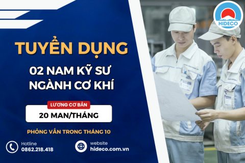 HD4990 TUYỂN 02 NAM KỸ SƯ KHỐI NGÀNH CƠ KHÍ