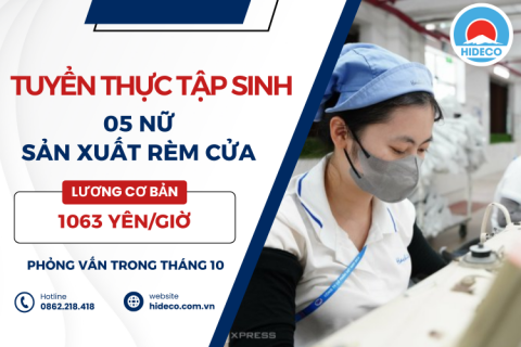 H1247 TUYỂN 05 NỮ THỰC TẬP SINH SẢN XUẤT RÈM CỬA