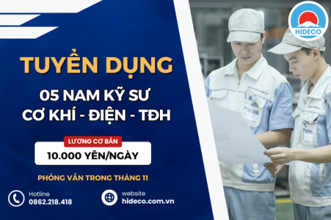 HD5011 TUYỂN 05 NAM KỸ SƯ CƠ KHÍ - ĐIỆN - TỰ ĐỘNG HOÁ
