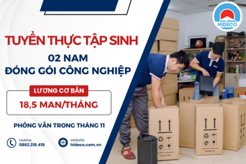 H1266 TUYỂN 02 NAM THỰC TẬP SINH ĐÓNG GÓI CÔNG NGHIỆP