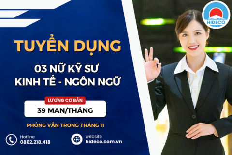HD5041 TUYỂN 03 NỮ KỸ SƯ KHỐI NGÀNH KINH TẾ - NGÔN NGỮ