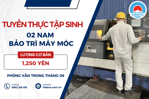 H1140 TUYỂN 02 NAM THỰC TẬP SINH BẢO TRÌ MÁY MÓC