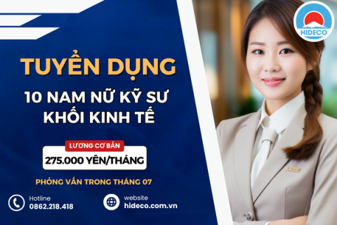 HD4764 TUYỂN 10 NAM NỮ KỸ SƯ KINH TẾ - TÀI CHÍNH - NGÔN NGỮ
