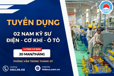 HD4777 TUYỂN 02 NAM KỸ SƯ CƠ KHÍ - ĐIỆN - CÔNG NGHỆ Ô TÔ