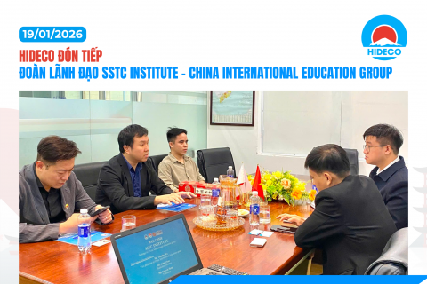 HIDECO ĐÓN TIẾP ĐOÀN LÃNH ĐẠO SSTC INSTITUTE THUỘC TẬP ĐOÀN GIÁO DỤC CHINA INTERNATIONAL EDUCATION GROUP