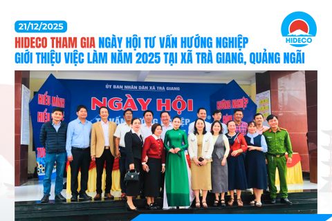 HIDECO THAM GIA NGÀY HỘI TƯ VẤN HƯỚNG NGHIỆP - GIỚI THIỆU VIỆC LÀM NĂM 2025 TẠI XÃ TRÀ GIANG TỈNH QUẢNG NGÃI