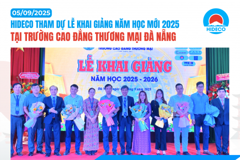 HIDECO THAM DỰ LỄ KHAI GIẢNG NĂM HỌC MỚI 2025 TẠI TRƯỜNG CAO ĐẲNG THƯƠNG MẠI ĐÀ NẴNG