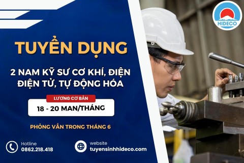 TUYỂN 2 NAM KỸ SƯ CƠ KHÍ, ĐIỆN, ĐIỆN TỬ, TỰ ĐỘNG HÓA