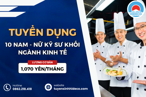 TUYỂN DỤNG 10 NAM - NỮ KỸ SƯ KHỐI NGÀNH KINH TẾ 