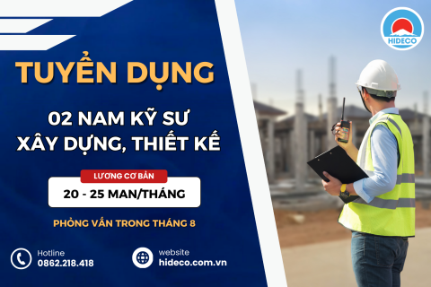  TUYỂN 02 NAM KỸ SƯ XÂY DỰNG, KIẾN THÚC, THIẾT KẾ