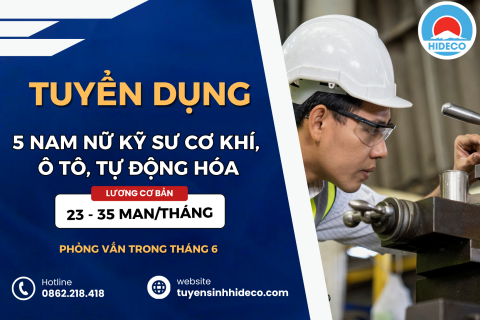 TUYỂN 5 NAM NỮ KỸ SƯ CƠ KHÍ, Ô TÔ, TỰ ĐỘNG HÓA