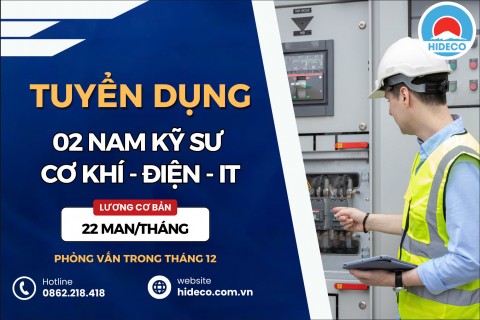 HD4174 TUYỂN 02 NAM KỸ SƯ KHỐI KỸ THUẬT - CƠ KHÍ - ĐIỆN - ĐIỆN TỬ - IT 