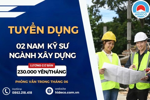 HD4712 TUYỂN 02 NAM KỸ SƯ CHUYÊN NGÀNH XÂY DỰNG