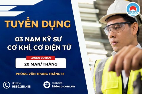 HD5120 TUYỂN 03 NAM KỸ SƯ CƠ KHÍ - CƠ ĐIỆN TỬ