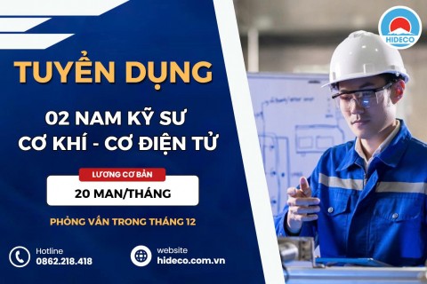 HD5122 TUYỂN 02 NAM KỸ SƯ CƠ KHÍ - CƠ ĐIỆN TỬ
